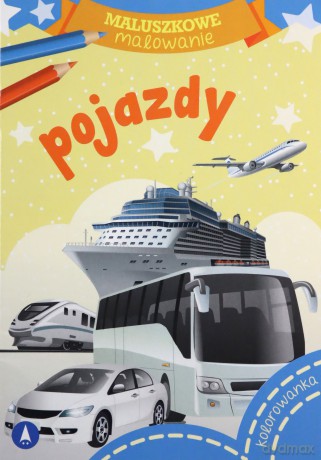 Maluszkowe malowanie. Pojazdy - Skrzat Wydawnictwo [KSIĄŻKA]