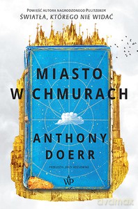 Miasto w chmurach - Anthony Doerr [KSIĄŻKA]