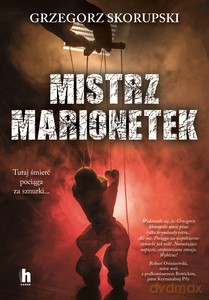 Mistrz marionetek - Grzegorz Skorupski [KSIĄŻKA]