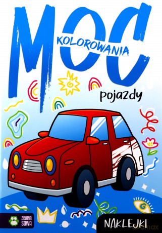 Moc kolorowania. Pojazdy [KSIĄŻKA]