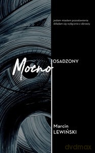 Mocno osadzony - Marcin Lewiński [KSIĄŻKA]