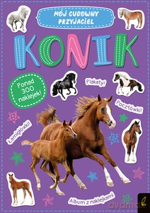 Mój cudowny przyjaciel. Konik [KSIĄŻKA]