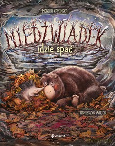 Niedźwiadek idzie spać - Monika Kamińska [KSIĄŻKA]