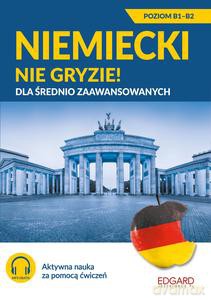 Niemiecki nie gryzie! dla średnio zaawansowanych - Bożena Niebrzydowska [KSIĄŻKA]
