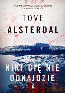 Nikt cię nie odnajdzie - Tove Alsterdal [KSIĄŻKA]