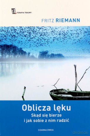 Oblicza lęku - Fritz Riemann [KSIĄŻKA]