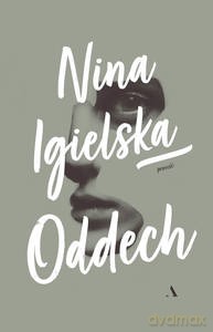 Oddech - Nina Igielska [KSIĄŻKA]