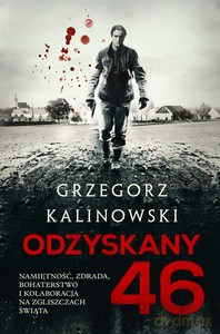 Odzyskany 46 - Grzegorz Kalinowski [KSIĄŻKA]