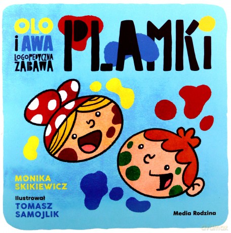 Olo i Awa. Logopedyczna zabawa. Plamki - Monika Skikiewicz [KSIĄŻKA]