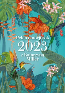 Pełen emocji rok 2023 z Katarzyną Miller - Katarzyna Miller [KSIĄŻKA]