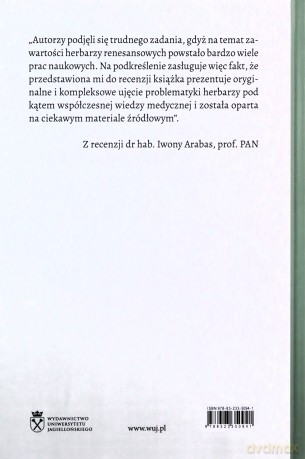 Polskie herbaria renesansowe jako źródło wiedzy medycznej - Barbara Wasiewicz, red. [KSIĄŻKA]