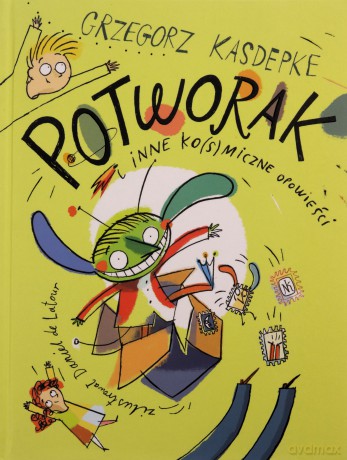 Potworak i inne ko(s)miczne opowieści - Grzegorz Kasdepke [KSIĄŻKA]