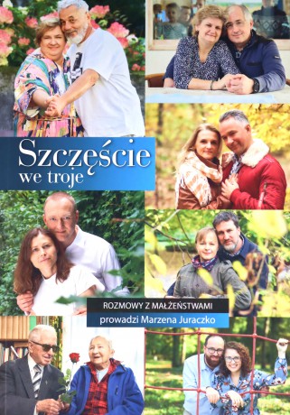 Szczęście we troje - Marzena Juraczko [KSIĄŻKA]
