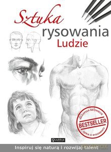 Sztuka rysowania. Ludzie [KSIĄŻKA]