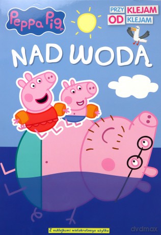 Świnka Peppa. Nad wodą. Przyklejam Odklejam [KSIĄŻKA]