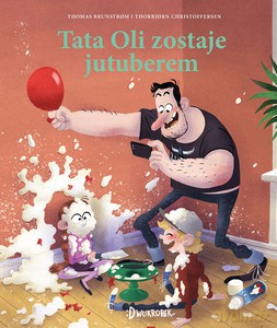Tata Oli zostaje jutuberem - Thomas Brunstrom [KSIĄŻKA]