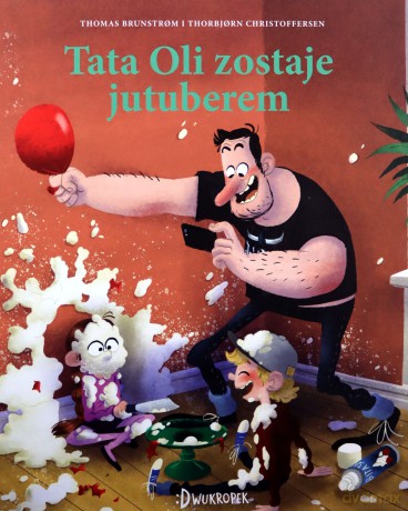 Tata Oli zostaje jutuberem - Thomas Brunstrom [KSIĄŻKA]