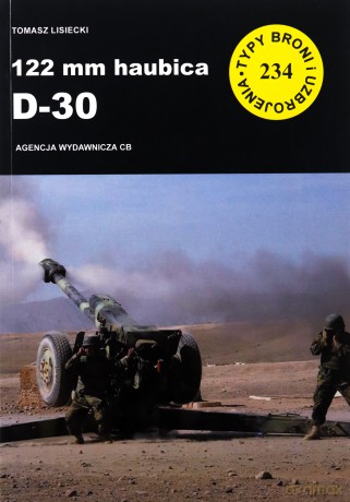 TBiU nr 234 122 mm haubica D-30 - Tomasz Lisiecki [KSIĄŻKA]