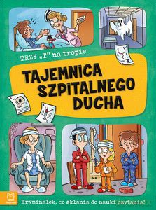 Trzy T na tropie. Tajemnica szpitalnego ducha - Agata Giełczyńska-Jonik [KSIĄŻKA]