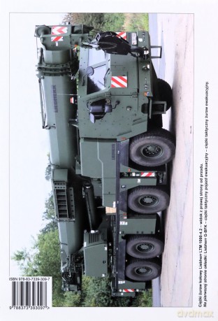 TW XXIw. nr 3 Ciężkie kołowe zmilitaryzowane żurawie przeładunkowe oraz ewakuacji i ratownictwa technicznego - Jarosław Brach [KSIĄŻKA]