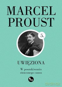 Uwięziona - Marcel Proust [KSIĄŻKA]