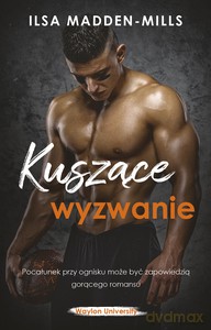 Waylon University Kuszące wyzwanie - Ilsa Madden-Mills [KSIĄŻKA]