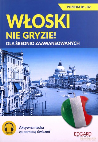 Włoski nie gryzie! Dla średnio zaawansowanych - Anna Wieczorek [KSIĄŻKA]