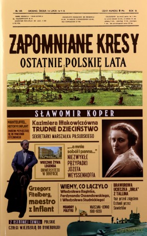 Zapomniane Kresy. Ostatnie polskie lata - Sławomir Koper [KSIĄŻKA]