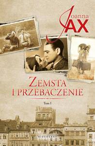 Zemsta i przebaczenie (Tom 1) Narodziny gniewu Otchłań nienawiści - Joanna Jax [KSIĄŻKA]