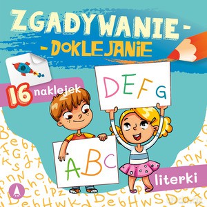 Zgadywanie-doklejanie. Literki - Sabina Grabias [KSIĄŻKA]