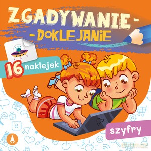 Zgadywanie-doklejanie. Szyfry - Sabina Grabias [KSIĄŻKA]