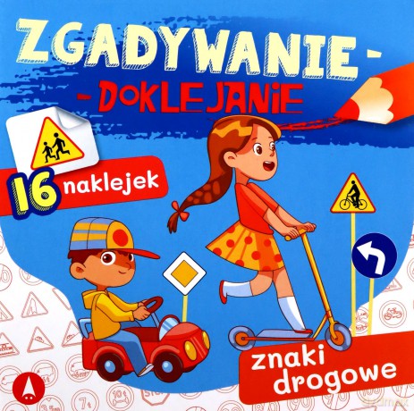 Zgadywanie-doklejanie. Znaki drogowe - Sabina Grabias [KSIĄŻKA]