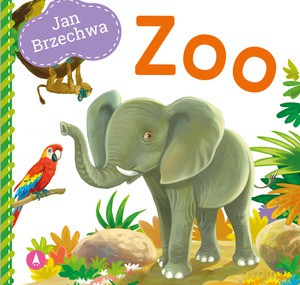 Zoo. Wiersze dla Malucha - Jan Brzechwa [KSIĄŻKA]