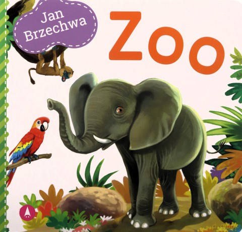 Zoo. Wiersze dla Malucha - Jan Brzechwa [KSIĄŻKA]