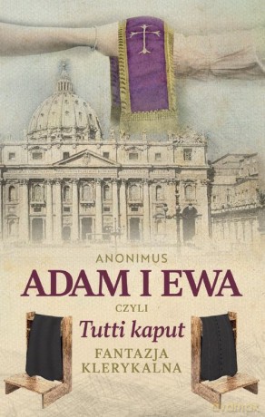 Adam i Ewa czyli Tutti kaput - Anonimus [KSIĄŻKA]