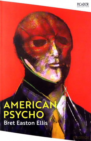 American Psycho - Bret Easton Ellis [KSIĄŻKA]