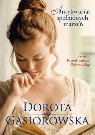 Antykwariat spełnionych marzeń (2022) - Dorota Gąsiorowska [KSIĄŻKA]