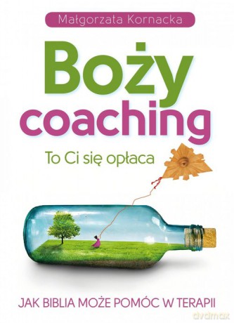 Boży coaching - Małgorzata Kornacka [KSIĄŻKA]