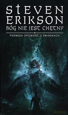 Bóg nie jest chętny - Steven Erikson [KSIĄŻKA]