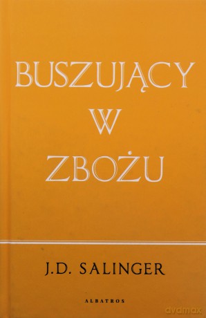 Buszujący w zbożu - J.D. Salinger [KSIĄŻKA]