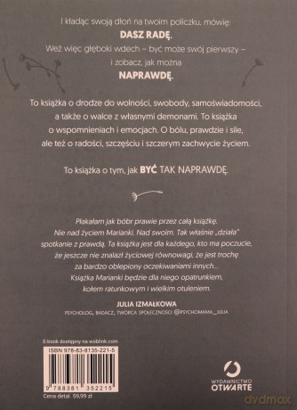 Być tak naprawdę Od grzecznej dziewczynki do wolnej kobiety, która idzie, gdzie chce - Marianna Gierszewska [KSIĄŻKA]