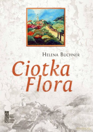 Ciotka Flora - Helena Buchner [KSIĄŻKA]