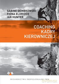 Coaching kadry kierowniczej - Sabine Dembkowski, Fiona Eldridge [KSIĄŻKA]