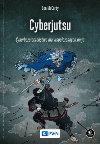 Cyberjutsu - Ben McCarty [KSIĄŻKA]