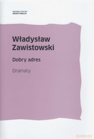 Dobry adres - Zawistowski Władysław [KSIĄŻKA]