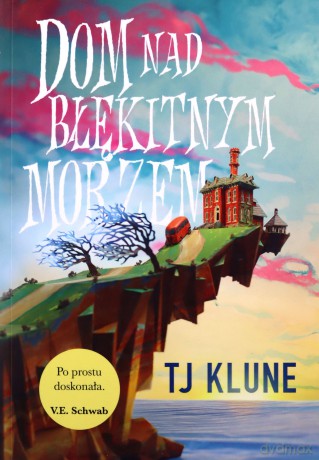 Dom nad błękitnym morzem - TJ Klune [KSIĄŻKA]