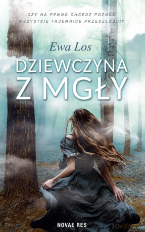 Dziewczyna z mgły - Ewa Los [KSIĄŻKA]