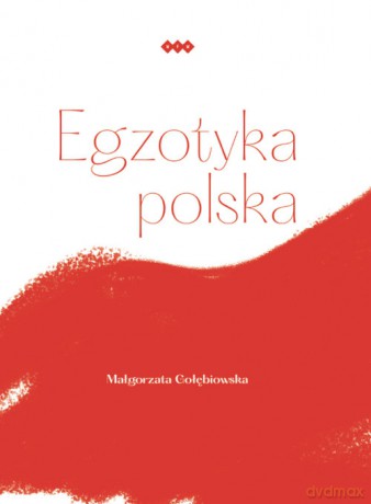 Egzotyka polska - Małgorzata Gołębiowska [KSIĄŻKA]