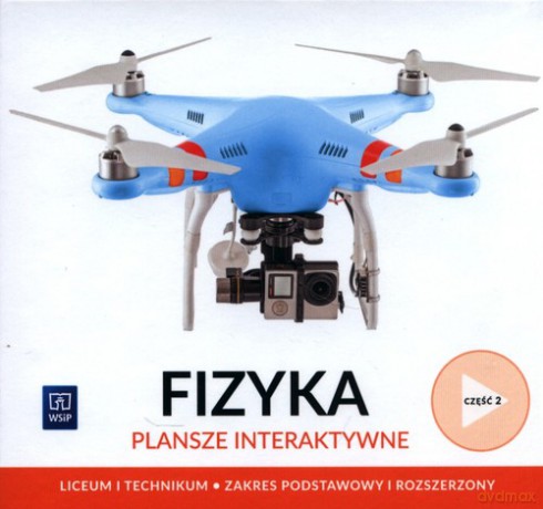 Fizyka Plansze interaktywne Część 2 Zakres podstawowy i rozszerzony [KSIĄŻKA]