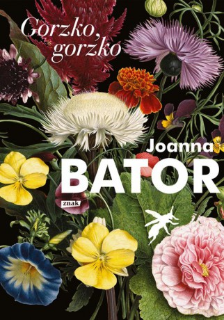 Gorzko, gorzko (2022) - Joanna Bator [KSIĄŻKA]